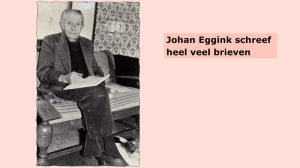 M Johan Eggink schreef veel brieven